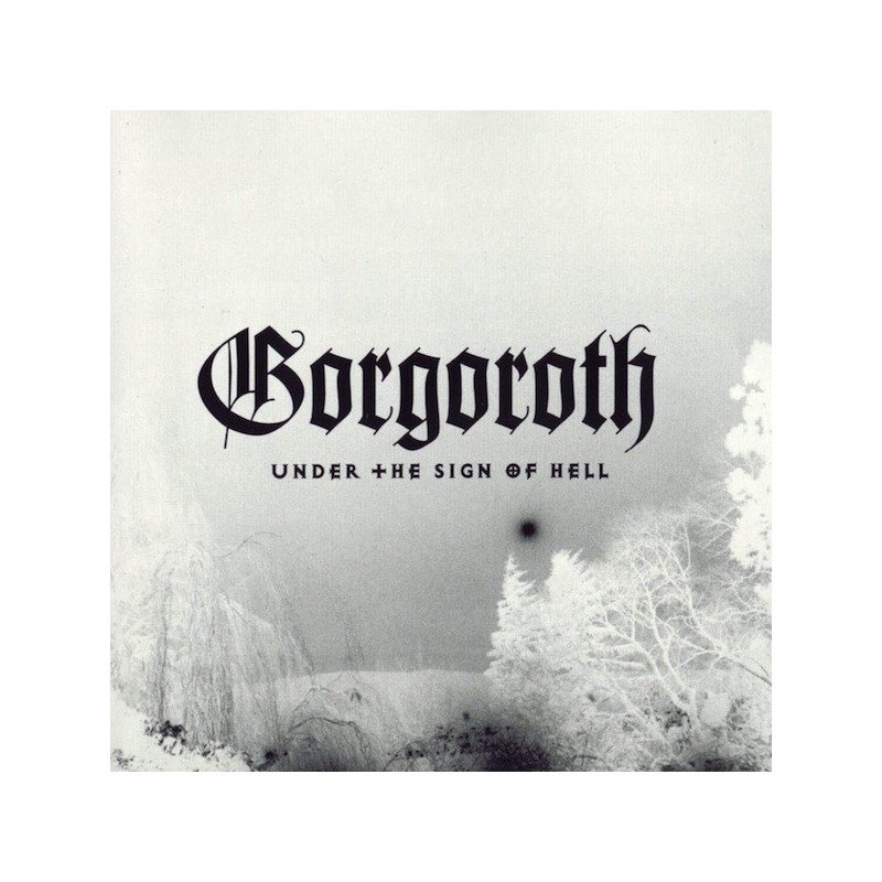 GORGOROTH - Under The Sign Of Hell - CD