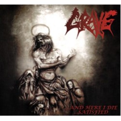 GRAVE - ...And Here I Die ... Satisfied - CD