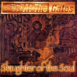 AT THE GATES - Slaughter Of The Soul - LP