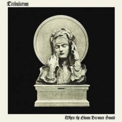 TRIBULATION - Where The Gloom Becomes Sound - CD