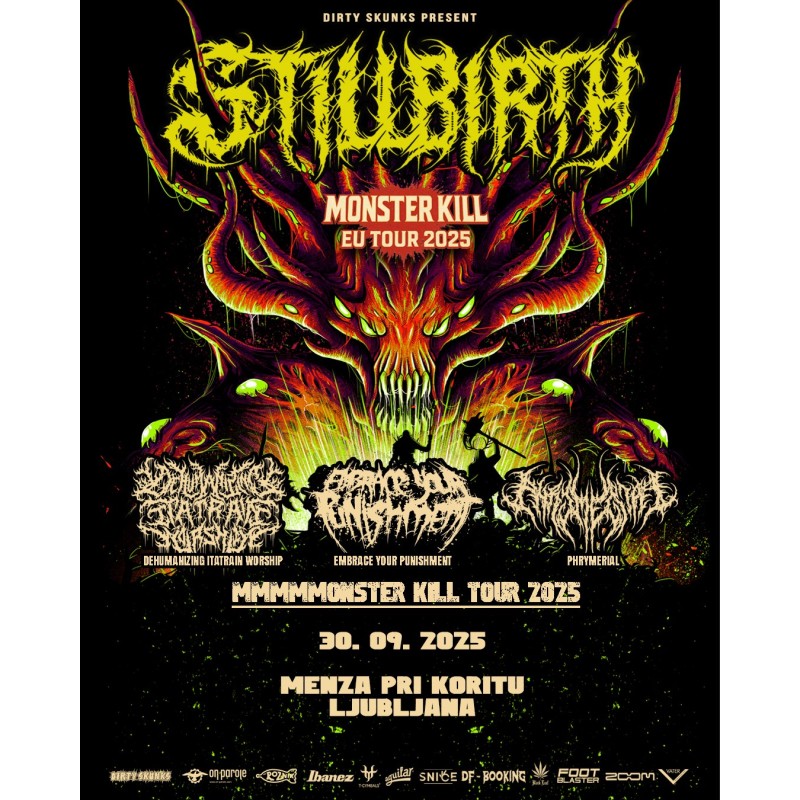 STILLBIRTH, DEHUMANIZING ITATRAIN WORSHIP, EMBRACE YOUR PUNISHMENT, PHYMERIAL  - Ljubljana, 30.09.2025 - TICKET