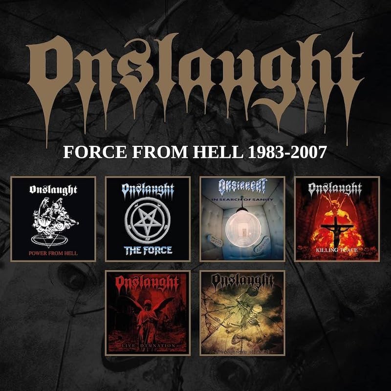 ONSLAUGHT - Force From Hell 1983-2007 - 6CD