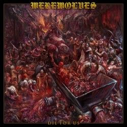 WEREWOLVES - Die For Us - DIGI CD