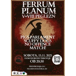 FERRUM PLANUM V + VIII PEGLEZEN - Trbovlje, 15.11.2025 - TICKET