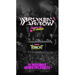 BROKEN ARROW, TOMCAT - Ljubljana, 14.11.2025 - TICKET