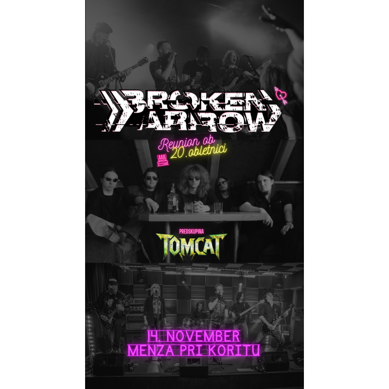 BROKEN ARROW, TOMCAT - Ljubljana, 14.11.2025 - TICKET