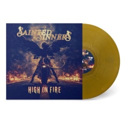 SAINTED SINNERS - High On Fire - SUNSHINE GOLD LP