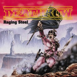 DEATHROW - Raging Steel - DIGI CD