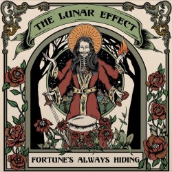 THE LUNAR EFFECT - Fortune's Always Hiding - CD