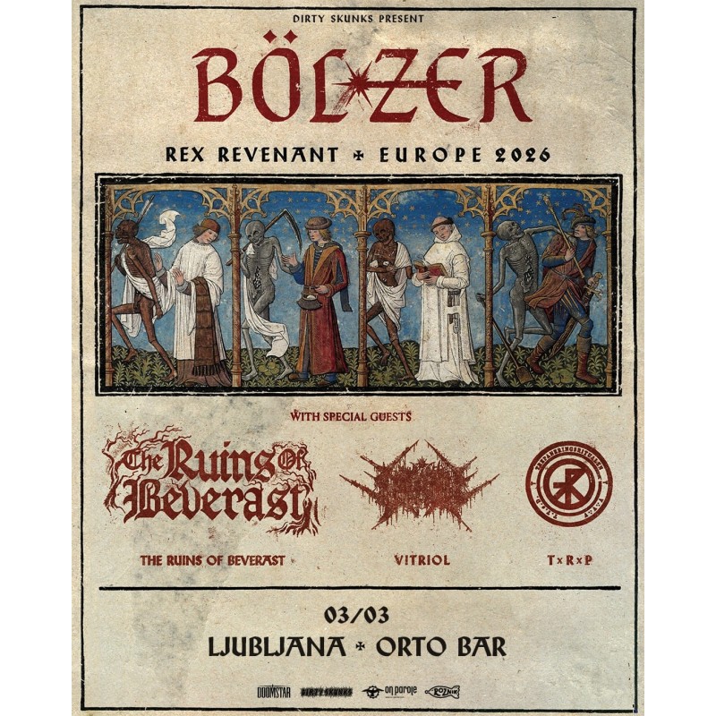 BÖLZER, THE RUINS OF BEVERAST, VITRIOL, TREPANERINGSRITUALEN - Ljubljana, 03.03.2026 - TICKET