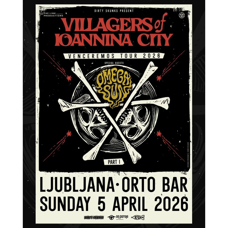 VILLAGERS OF IOANNINA CITY, OMEGA SUN - Lljubljana, 05.04.2026 - VSTOPNICA