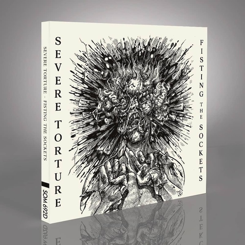 SEVERE TORTURE - Fisting The Sockets - DIGI CD