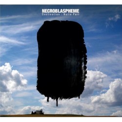 NECROBLASPHEME - Destination : Nulle Part - DIGI CD