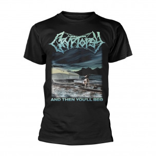 CRYPTOPSY - And Then You'll Beg - T-SHIRT