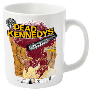 DEAD KENNEDYS - Kill The Poor - MUG
