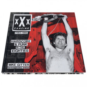 MIKE GITTER - XXX Fanzine 1983-1988 Hardcore & Punk In The Eighties - BOOK