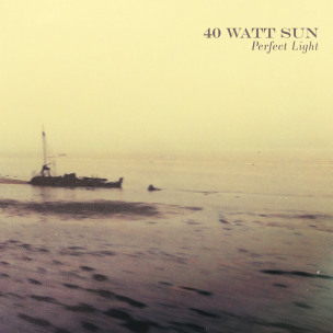 40 WATT SUN - Perfect Light - 3LP