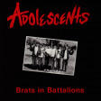 ADOLESCENTS - Brats In Battalions - LP