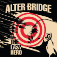 ALTER BRIDGE - The Last Hero - DIGI CD