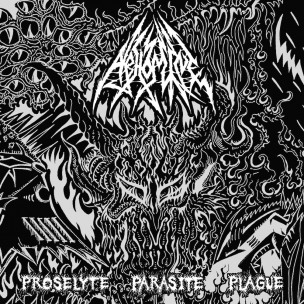 ABHOMINE - Proselyte Parasite Plague - LP