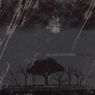 ALL FOR NOTHING - Solitary - MCD