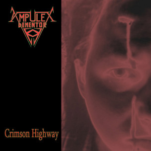 AMPULEX DEMENTOR - Crimson Highway - CD