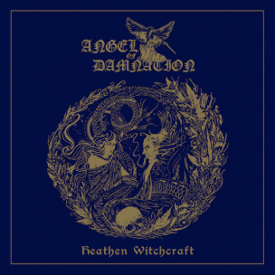 ANGEL OF DAMNATION - Heathen Witchcraft - LP