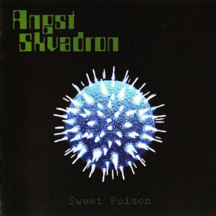 ANGST SKVADRON - Sweet Poison - CD