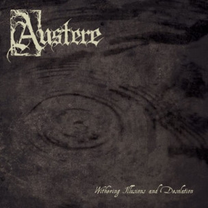 AUSTERE - Withering Illusions And Desolation - LP