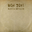 BON JOVI - Burning Bridges - CD