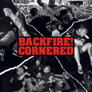 BACKFIRE! / CORNERED - Backfire! / Cornered Split - 7"EP