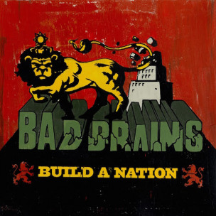 BAD BRAINS - Build A Nation - CD