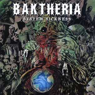 BAKTHERIA - System Sickness - CD