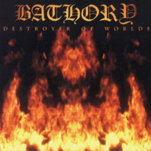 BATHORY - Destroyer Of Worlds - CD