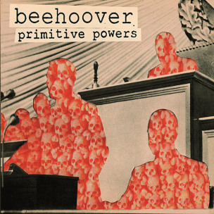 BEEHOOVER - Primitive Powers - CD