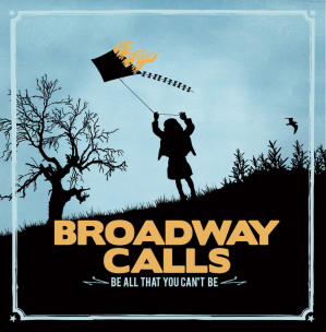 BROADWAY CALLS - Be All You Can't Be - 7”EP