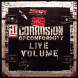 CORROSION OF CONFORMITY - Live Volume - DIGI CD