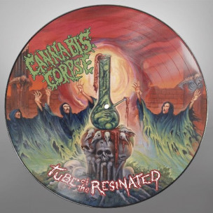 CANNABIS CORPSE - Tube Of The Resinated - PICDISC