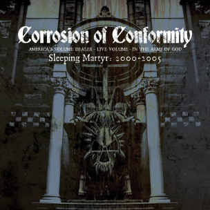 CORROSION OF CONFORMITY - Sleeping Martyr: 2000-2005 - 3CD