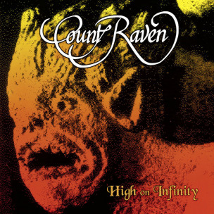 COUNT RAVEN - High On Infinity - 2LP
