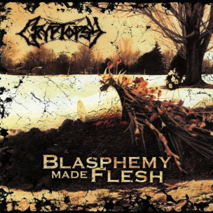 CRYPTOPSY - Blasphemy Made Flesh - DIGI CD