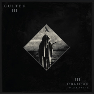 CULTED - III - Oblique To All Paths - DIGI CD