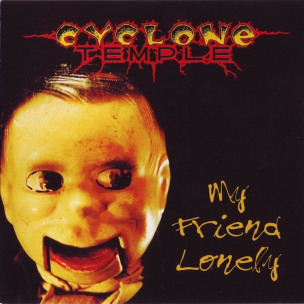 CYCLONE TEMPLE - My Friend Lonely - CD