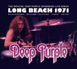 DEEP PURPLE - Long Beach 1971 - DIGI CD