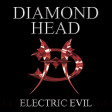 DIAMOND HEAD - Electric Evil - CD+DVD