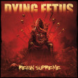DYING FETUS - Reign Supreme - CD