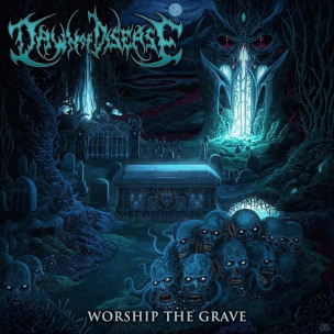 DAWN OF DISEASE - Worship The Grave - CD