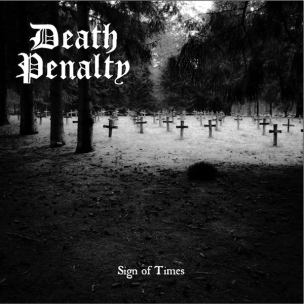 DEATH PENALTY - Sign Of Times - 7”EP