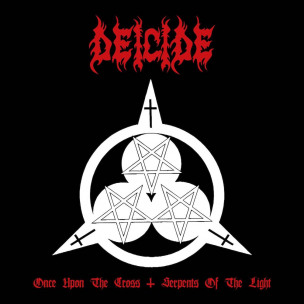 DEICIDE - Once Upon The Cross / Serpents Of The Light - DIGI 2CD