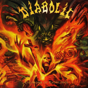 DIABOLIC - Excisions Of Exorcisms - CD